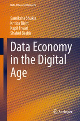 Shukla / Bisht / Tiwari |  Data Economy in the Digital Age | eBook | Sack Fachmedien