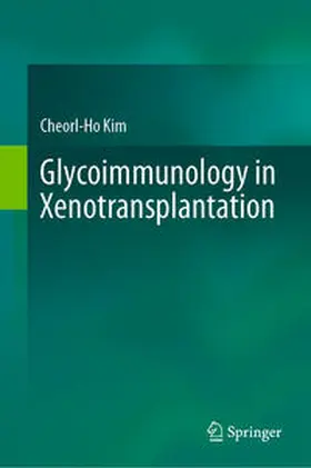 Kim |  Glycoimmunology in Xenotransplantation | eBook | Sack Fachmedien