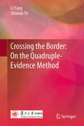 Yang / Ye |  Crossing the Border: On the Quadruple-Evidence Method | eBook | Sack Fachmedien