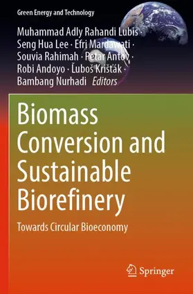 Lubis / Lee / Mardawati |  Biomass Conversion and Sustainable Biorefinery | Buch |  Sack Fachmedien