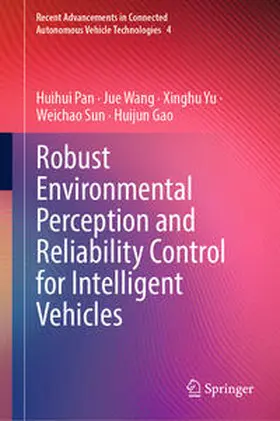 Pan / Wang / Yu |  Robust Environmental Perception and Reliability Control for Intelligent Vehicles | eBook | Sack Fachmedien