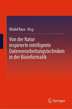 Raza |  Von der Natur inspirierte intelligente Datenverarbeitungstechniken in der Bioinformatik | Buch |  Sack Fachmedien