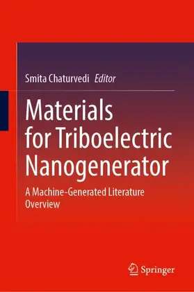 Chaturvedi | Materials for Triboelectric Nanogenerator | Buch | 978-981-99-7837-3 | www.sack.de