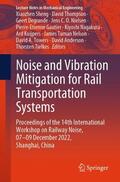 Sheng / Anderson / Thompson |  Noise and Vibration Mitigation for Rail Transportation Systems | Buch |  Sack Fachmedien