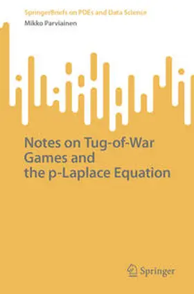 Parviainen |  Notes on Tug-of-War Games and the p-Laplace Equation | eBook | Sack Fachmedien