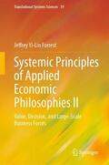 Forrest |  Systemic Principles of Applied Economic Philosophies II | Buch |  Sack Fachmedien