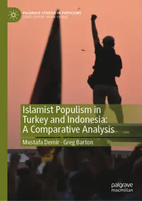 Demir / Barton | Islamist Populism in Turkey and Indonesia: A Comparative Analysis | E-Book | www.sack.de