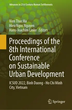 Ha / Linke / Nguyen |  Proceedings of the 8th International Conference on Sustainable Urban Development | Buch |  Sack Fachmedien