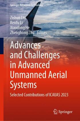 Liu / Zhu / Li |  Advances and Challenges in Advanced Unmanned Aerial Systems | Buch |  Sack Fachmedien