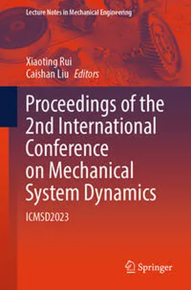 Rui / Liu | Proceedings of the 2nd International Conference on Mechanical System Dynamics | E-Book | sack.de