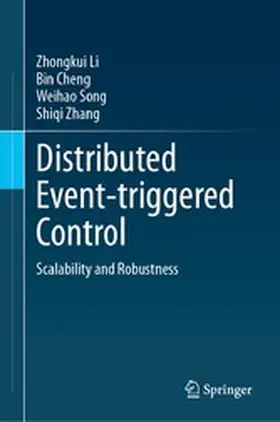 Li / Cheng / Song |  Distributed Event-triggered Control | eBook | Sack Fachmedien