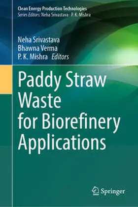 Srivastava / Verma / Mishra | Paddy Straw Waste for Biorefinery Applications | E-Book | www.sack.de