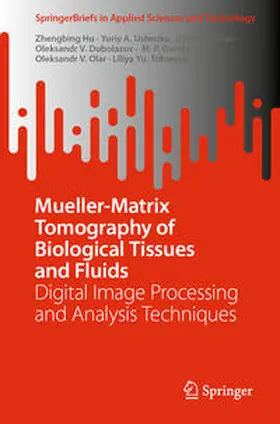 Hu / Ushenko / Soltys | Mueller-Matrix Tomography of Biological Tissues and Fluids | E-Book | sack.de