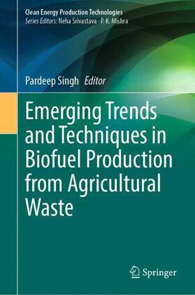 Singh | Emerging Trends and Techniques in Biofuel Production from Agricultural Waste | Buch | 978-981-9982-43-1 | sack.de