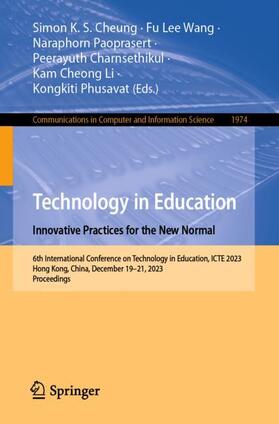 Cheung / Wang / Phusavat |  Technology in Education. Innovative Practices for the New Normal | Buch |  Sack Fachmedien