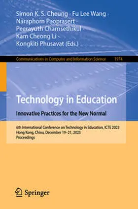 Cheung / Wang / Paoprasert |  Technology in Education. Innovative Practices for the New Normal | eBook | Sack Fachmedien