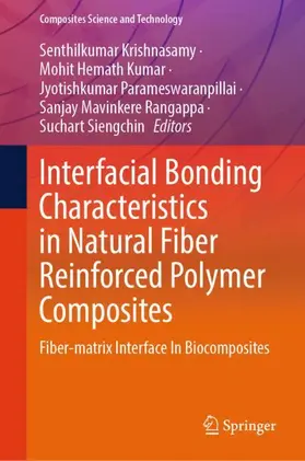 Krishnasamy / Hemath Kumar / Siengchin |  Interfacial Bonding Characteristics in Natural Fiber Reinforced Polymer Composites | Buch |  Sack Fachmedien
