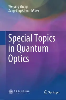 Chen / Zhang |  Special Topics in Quantum Optics | Buch |  Sack Fachmedien