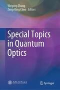 Zhang / Chen |  Special Topics in Quantum Optics | Buch |  Sack Fachmedien