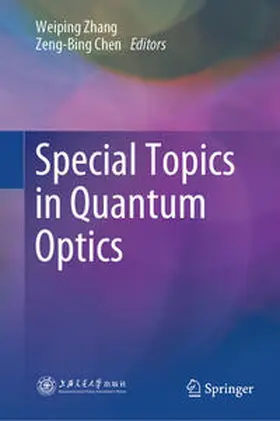 Zhang / Chen | Special Topics in Quantum Optics | E-Book | sack.de