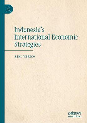 Verico | Indonesia's International Economic Strategies | Buch | 978-981-9984-57-2 | sack.de