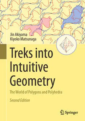Akiyama / Matsunaga |  Treks into Intuitive Geometry | eBook | Sack Fachmedien