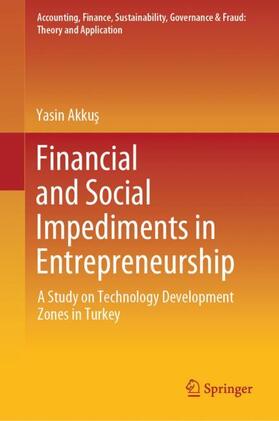 Akkus / Akkus |  Financial and Social Impediments in Entrepreneurship | Buch |  Sack Fachmedien