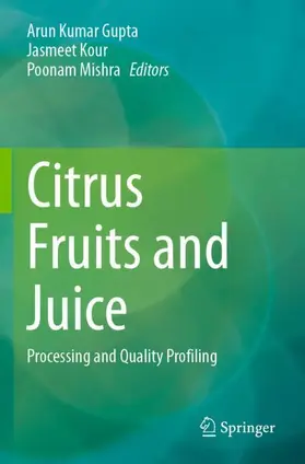 Gupta / Mishra / Kour |  Citrus Fruits and Juice | Buch |  Sack Fachmedien