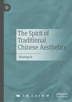 Qi |  The Spirit of Traditional Chinese Aesthetics | eBook | Sack Fachmedien
