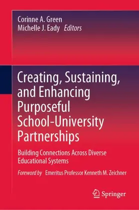 Eady / Green |  Creating, Sustaining, and Enhancing Purposeful School-University Partnerships | Buch |  Sack Fachmedien