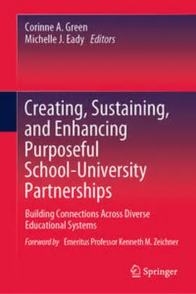 Green / Eady | Creating, Sustaining, and Enhancing Purposeful School-University Partnerships | E-Book | www.sack.de
