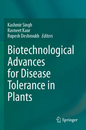Singh / Kaur / Deshmukh |  Biotechnological Advances for Disease Tolerance in Plants | Buch |  Sack Fachmedien