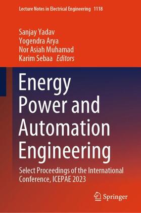 Yadav / Sebaa / Arya |  Energy Power and Automation Engineering | Buch |  Sack Fachmedien