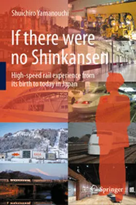 Yamanouchi | If there were no Shinkansen | E-Book | www.sack.de