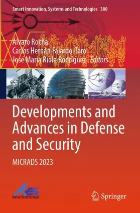 Rocha / Rodríguez / Fajardo-Toro |  Developments and Advances in Defense and Security | Buch |  Sack Fachmedien