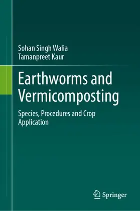Kaur / Walia |  Earthworms and Vermicomposting | Buch |  Sack Fachmedien