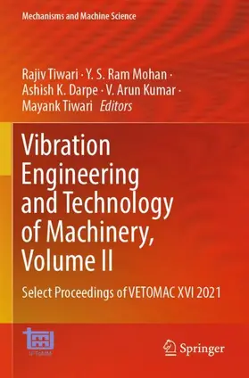 Tiwari / Ram Mohan / Darpe |  Vibration Engineering and Technology of Machinery, Volume II | Buch |  Sack Fachmedien