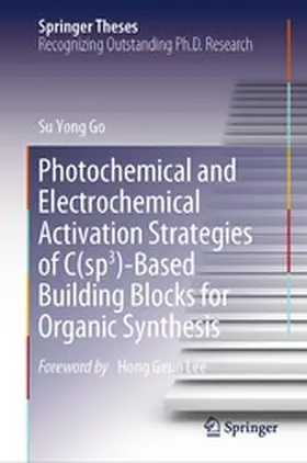 Go |  Photochemical and Electrochemical Activation Strategies of C(sp3)-Based Building Blocks for Organic Synthesis | eBook | Sack Fachmedien
