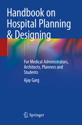 Garg |  Handbook on Hospital Planning & Designing | Buch |  Sack Fachmedien