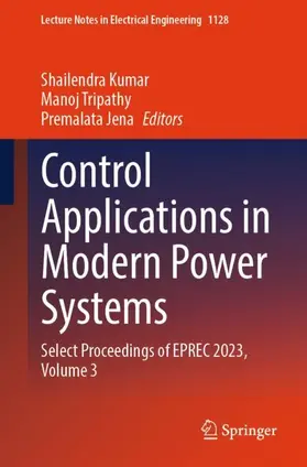 Kumar / Jena / Tripathy |  Control Applications in Modern Power Systems | Buch |  Sack Fachmedien