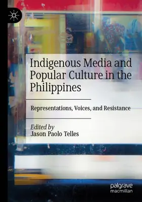 Telles |  Indigenous Media and Popular Culture in the Philippines | Buch |  Sack Fachmedien