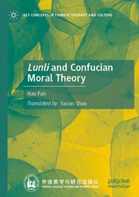 Fan |  Lunli and Confucian Moral Theory | Buch |  Sack Fachmedien