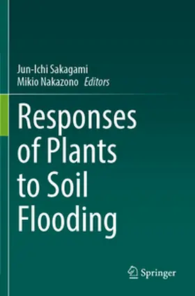 Sakagami / Nakazono |  Responses of Plants to Soil Flooding | Buch |  Sack Fachmedien