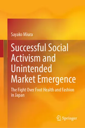 Miura | Successful Social Activism and Unintended Market Emergence | E-Book | www.sack.de