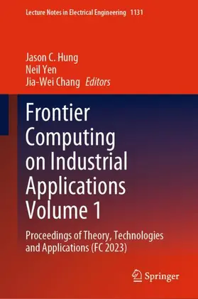 Hung / Chang / Yen |  Frontier Computing on Industrial Applications Volume 1 | Buch |  Sack Fachmedien