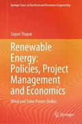 Thapar |  Renewable Energy: Policies, Project Management and Economics | Buch |  Sack Fachmedien