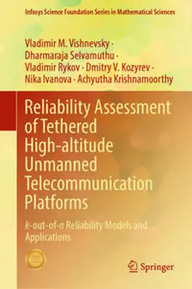 Vishnevsky / Selvamuthu / Rykov |  Reliability Assessment of Tethered High-altitude Unmanned Telecommunication Platforms | eBook | Sack Fachmedien