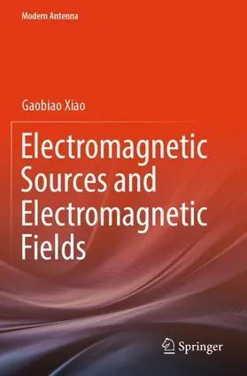 Xiao |  Electromagnetic Sources and Electromagnetic Fields | Buch |  Sack Fachmedien