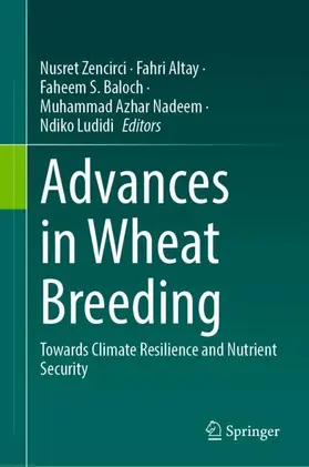 Zencirci / Altay / Ludidi |  Advances in Wheat Breeding | Buch |  Sack Fachmedien