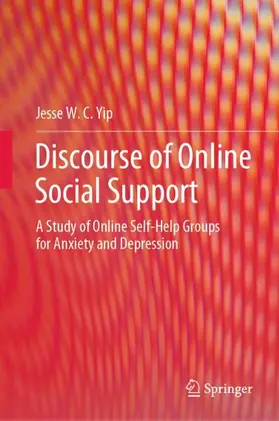 Yip | Discourse of Online Social Support | Buch | 978-981-99-9568-4 | www.sack.de